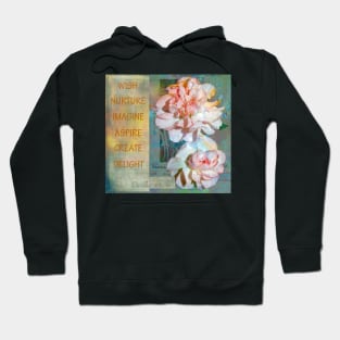 Wish Nurture Imagine Aspire Create Delight Hoodie